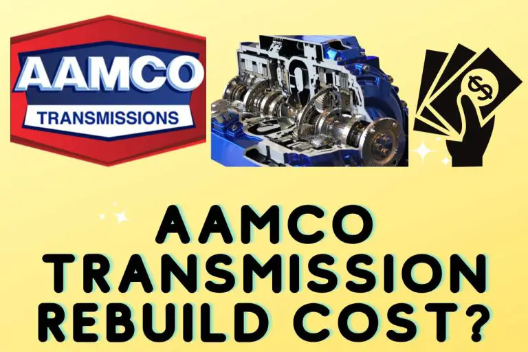 AAMCO Transmission Rebuild Cost? [Tips & FAQ]