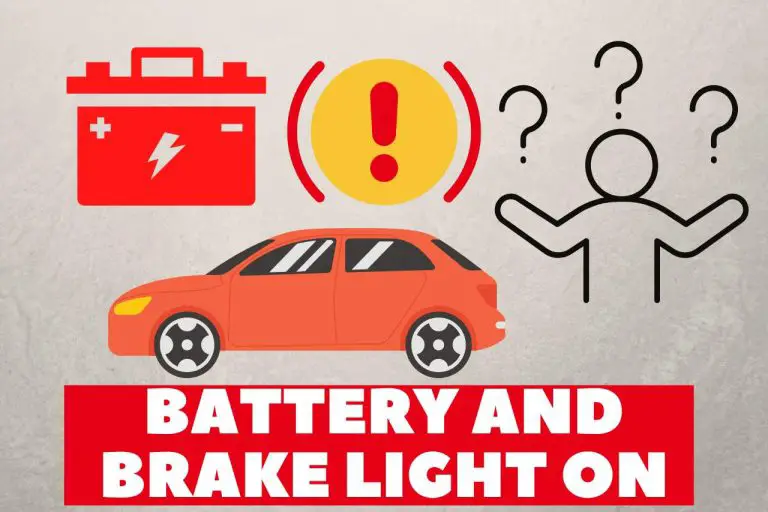 Battery and Brake Light On – Causes plus Solutions
