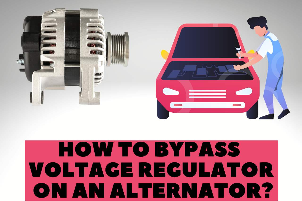 how to bypass voltage regulator on an alternator