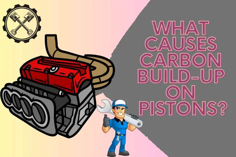 Preventing Carbon Buildup on Pistons: A Comprehensive Guide