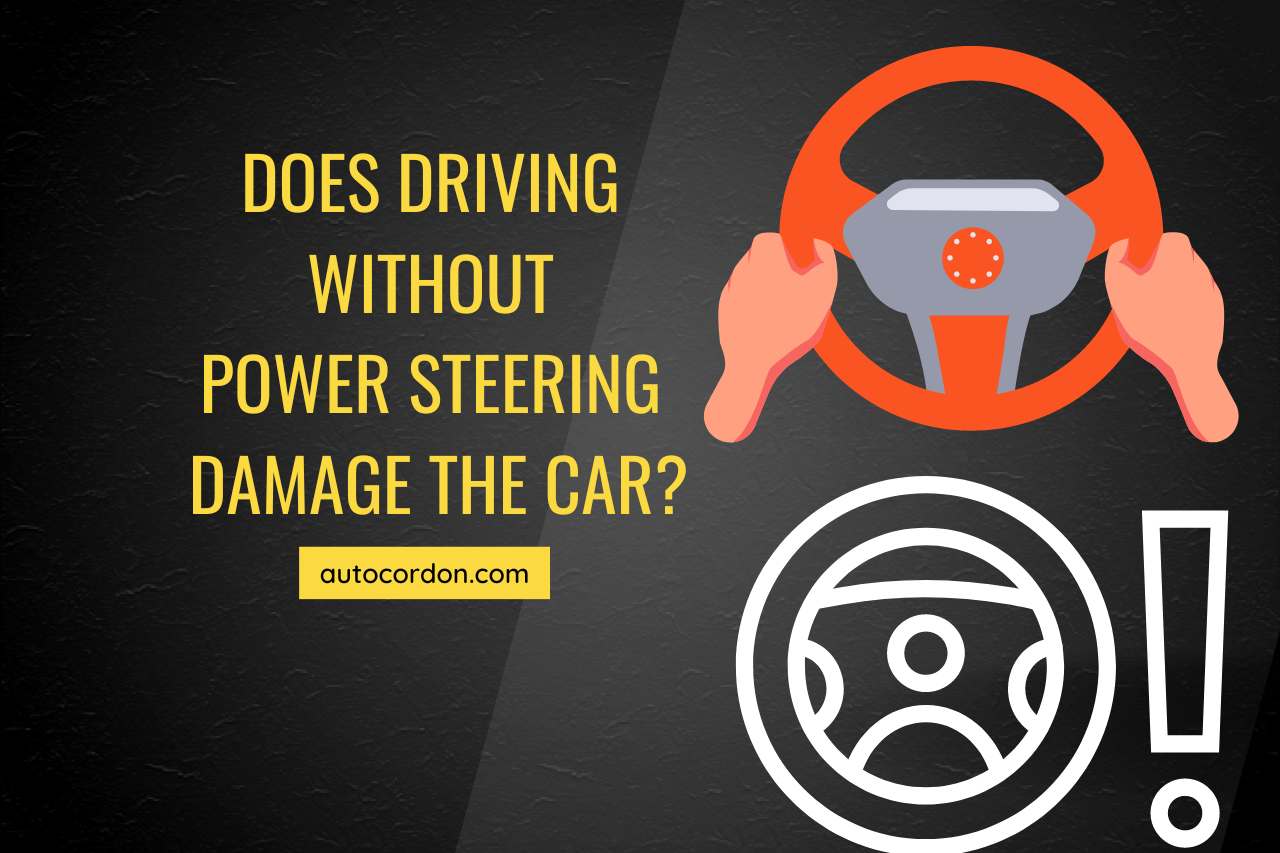 does driving without power steering damage the car