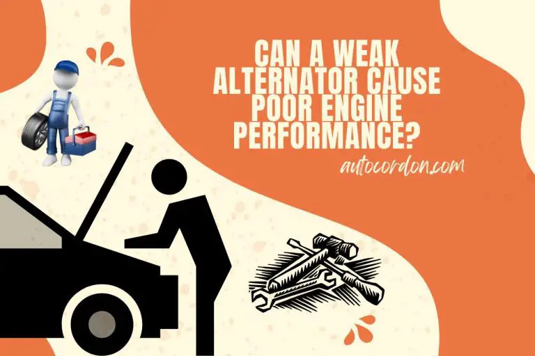 Can a Weak Alternator Cause Poor Engine Performance? Impacts!
