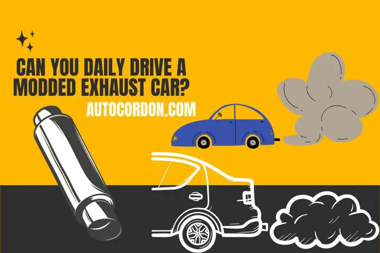 Can You Daily Drive a Modded Exhaust Car? What You Need to Know!