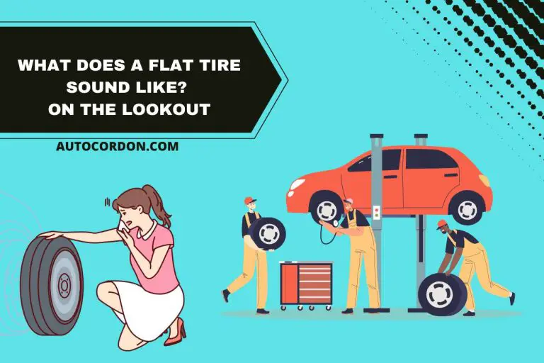 What Does A Flat Tire Sound Like? On the Lookout