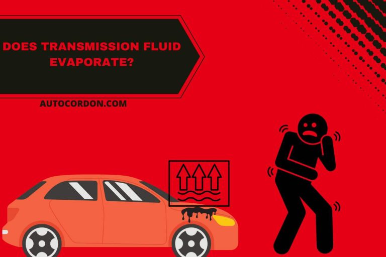 Does Transmission Fluid Evaporate? Unveiling the Truth!