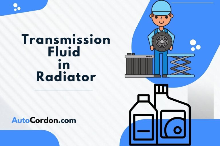Transmission Fluid in Radiator – (Causes, Consequences & Solutions)