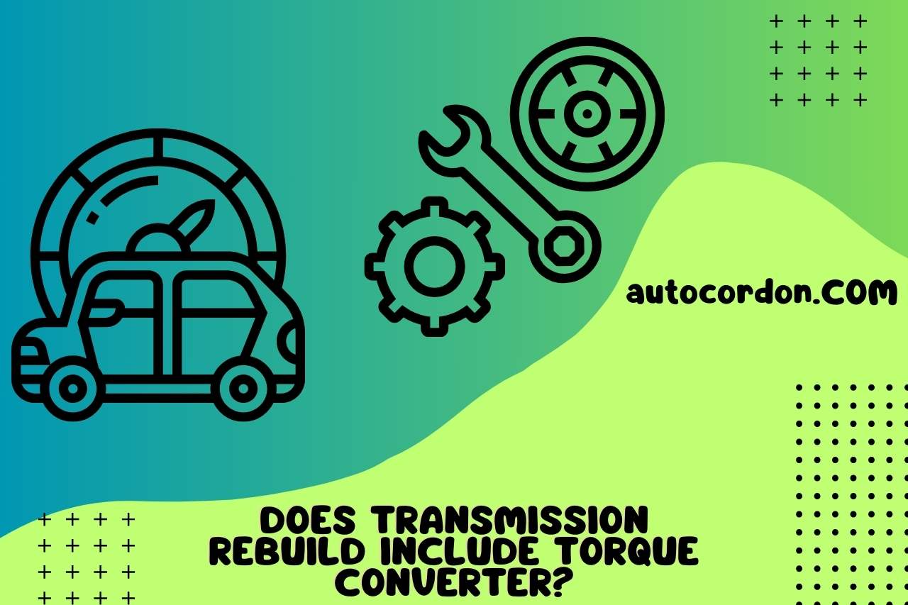 does transmission rebuild include torque converter